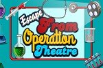 Escape From Operation Theatre