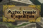 The Aztec Temple Expedition